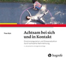 Thea Rytz - Achtsam bei sich und in Kontakt