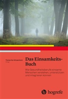 Eusebius Wirdeier, Eusebius Wirdeier, Eusebius Wirdeier, Thoma Hax-Schoppenhorst, Thomas Hax-Schoppenhorst, Thomas Hax–Schoppenhorst... - Das Einsamkeits-Buch