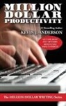 Kevin J. Anderson - Million Dollar Productivity