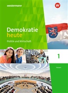 Diete Deiseroth, Dieter Deiseroth, Heinz-Ulrich Wolf - Demokratie heute, Ausgabe 2018 für Hessen - 1: Demokratie heute - Ausgabe 2018 für Hessen, m. 1 Beilage