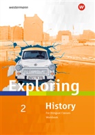 Barbara Nerlich, Matthias Bode, Matthias (Dr. Bode, Matthias (Dr.) Bode, Christa Lohmann, Deanna Nebert... - Exploring History SI, Ausgabe 2017 - 2: Exploring History SI - Ausgabe 2018. Bd.2