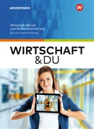 Gerhard Altmann, Gerhard (Dr. Altmann, Gerhard (Dr.) Altmann, Gisel Boss, Gisela Boss, Ulrich Göser... - Wirtschaft und DU - Ausgabe 2018 für Baden-Württemberg