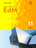 Andrea Gundlach, Andreas Gundlach, Matthias Lösche, Matthias Lösche u a, Friedrich Suhr - Elemente der Mathematik SII, Ausgabe 2018 Sachsen: Elemente der Mathematik SII - Ausgabe 2018 für Sachsen