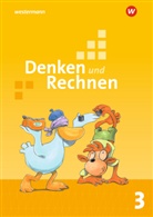 Sabin Altmann, Sabine Altmann, Christian Gans, Christiane Gans, Ute Hentschel, Ute u Hentschel... - Denken und Rechnen, Ausgabe 2017 für Grundschulen in den östlichen Bundesländern: Denken und Rechnen - Ausgabe 2017 für Grundschulen in den östlichen Bundesländern