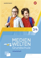 Eva Nagel, Florian Nuxoll, Hele Gruber, Helen Gruber, Helen Gruber, Vera Krakowski von Keler... - Medienwelten Grundschule: Arbeitsheft 3/4