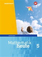 Heinz Griesel u a, Bernhar Humpert, Bernhard Humpert - Mathematik heute, Ausgabe 2018 für Sachsen-Anhalt: Mathematik heute - Ausgabe 2018 für Sachsen-Anhalt