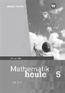 Mathematik heute - Ausgabe 2018 für Sachsen-Anhalt