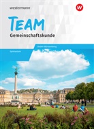 Karin Herzig, Wolfgang Mattes, Wolfgang Mattes - TEAM - .10: TEAM - Arbeitsbuch für Gemeinschaftskunde an Gymnasien in Baden-Württemberg