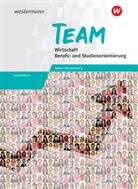 Kari Herzig, Karin Herzig, Wolfgang Mattes, Wolfgan Mattes, Wolfgang Mattes - TEAM - .10: TEAM - Arbeitsbuch für Wirtschaft/Berufs- und Studienorientierung an Gymnasien in Baden-Württemberg