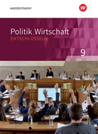 Dori Frintrop-Bechthold, Doris Frintrop-Bechthold, Werne Heimeroth, Werner Heimeroth, Sarah Kaiser, Kinzl... - Politik/Wirtschaft entschlüsseln, Gymnasium Nordrhein-Westfalen - Neubearbeitung 2016: Politik/Wirtschaft entschlüsseln - Für Gymnasien (G8) in Nordrhein-Westfalen