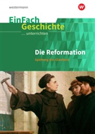 Achim Rosenthal, Marc Anniser, Marco Anniser, Marco Anniser, Oliver Satter, Achi Rosenthal... - Die Reformation: Spaltung des Glaubens