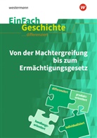 Achim Rosenthal, Achim Rosenthal, Marc Anniser, Marco Anniser, Oliver Satter - Von der Machtergreifung bis zum Ermächtigungsgesetz