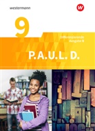 Michaela Anthony, Michael Assmann, Julian Auffenberg, Juliane Auffenberg, Christiane Awakowicz, Johanne Diekhans... - P.A.U.L. D., Differenzierende Ausgabe B: P.A.U.L. D. - Persönliches Arbeits- und Lesebuch Deutsch - Differenzierende Ausgabe für Realschulen und Gemeinschaftsschulen in Baden-Württemberg
