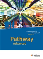 Iris Edelbrock, Iri Edelbrock, Iris Edelbrock - Pathway Advanced, Ausgabe N Niedersachsen: Pathway Advanced - Englisch für die Qualifikationsphase der gymnasialen Oberstufe - Ausgabe Niedersachsen u.a.