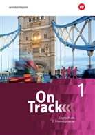 Annie Altamirano, David Baker, Stacy Bentz, Fiona MacKenzie, Marcus Sedgwick, Adrian Tennant... - On Track - 1: On Track - Ausgabe für Englisch als 2. Fremdsprache an Gymnasien