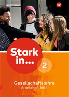 Rolf Breiter, Simone Günther, Georg Kaiser, Andreas Methner, Karsten Paul - Stark in ... Gesellschaftslehre - 2: Stark in ... Gesellschaftslehre - Ausgabe 2017. Tl.1