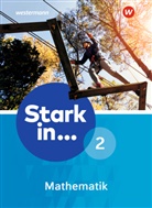 Stark in ... Mathematik, Ausgabe 2016 - 2: Stark in Mathematik - Ausgabe 2016