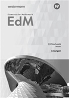 Andreas Gundlach, Friedrich Suhr - Elemente der Mathematik (EdM) SII, Ausgabe Hessen (2016): Elemente der Mathematik SII - Ausgabe 2016 für Hessen
