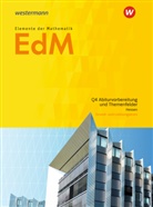 Andrea Gundlach, Andreas Gundlach, Helmut Postel u a, Friedrich Suhr - Elemente der Mathematik (EdM) SII, Ausgabe Hessen (2016): Elemente der Mathematik SII - Ausgabe 2016 für Hessen