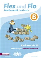 Christopher Dohmann, Susann Jäger, Susanne Jäger, Anik Köhpcke, Nicole Timmermann, Nicole u a Timmermann - Flex und Flo - Mathematik inklusiv: Themenheft Rechnen bis 20 B (Verbrauchsmaterial)