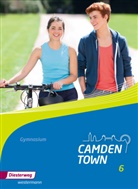 Camden Town - 6: Camden Town - Allgemeine Ausgabe 2012 für Gymnasien. Bd.6
