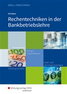 Thomas Int-Veen, Hannelore Grill, Hans Perczynski - Rechentechniken in der Bankbetriebslehre