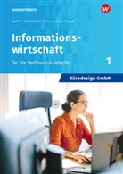 Judit Becker, Judith Becker, Sabin Camiciottoli, Sabine Camiciottoli, Bar Kirch, Barbara Kirch... - Bürodesign GmbH - Informationswirtschaft für die Fachhochschulreife. Bd.1