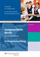 Lineke Burmeister - Gastgewerbliche Berufe: Gastgewerbliche Berufe in Lernfeldern