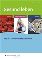 Bern Biermann, Bernd Biermann, Doris Kaiser - Gesund leben: Schülerband