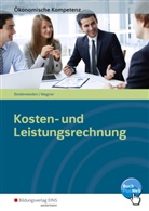 Arnd Beiderwieden, Arndt Beiderwieden, Michael Wagner - Kosten- und Leistungsrechnung
