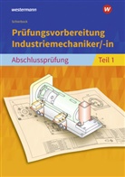 Peter Schierbock - Prüfungsvorbereitung Industriemechaniker/-in