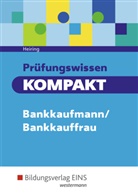 Werner Heiring - Prüfungswissen KOMPAKT - Bankkaufmann/Bankkauffrau
