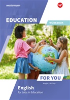 Georgine Kalil, Frances Kregler, Frances u a Kregler, Ala McElroy, Alan McElroy, Roisi Sweeny... - Education For You - English for Jobs in Education