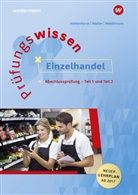 Anit Hattenhorst, Anita Hattenhorst, Klau Walter, Klaus Walter, Be Weidtmann, Bernd Weidtmann - Prüfungswissen Einzelhandel