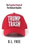 D L Free - Trump Trash
