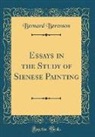 Bernard Berenson - Essays in the Study of Sienese Painting (Classic Reprint)