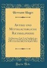 Hermann Hagen - Antike und Mittelalterliche Ræthselpoesie