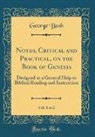 George Bush - Notes, Critical and Practical, on the Book of Genesis, Vol. 1 of 2