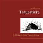 Martine Blankenburg - Trauertiere
