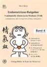 Nora Giese - Endometriose-Ratgeber Traditionelle Chinesische Medizin (TCM)