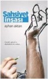 Ayhan Aktan - Sahsiyet Insasi