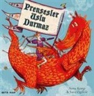 Anna Kemp - Prensesler Uslu Durmaz