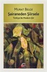 Murat Belge - Sairaneden Siirsele