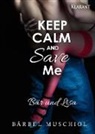 Bärbel Muschiol - Keep Calm and Save Me. Bär und Lisa