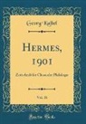 Georg Kaibel - Hermes, 1901, Vol. 36
