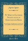Martin Luther - D. Martin Luthers Dichtungen in Gebundener Rede