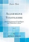 Richard Schmidt - Allgemeine Staatslehre, Vol. 1