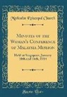 Methodist Episcopal Church - Minutes of the Woman's Conference of Malaysia Mission