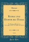 Horace Horace - Komik und Humor bei Horaz, Vol. 1