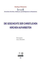 Dieter Brandes - Die Geschichte der christlichen Kirchen aufarbeiten